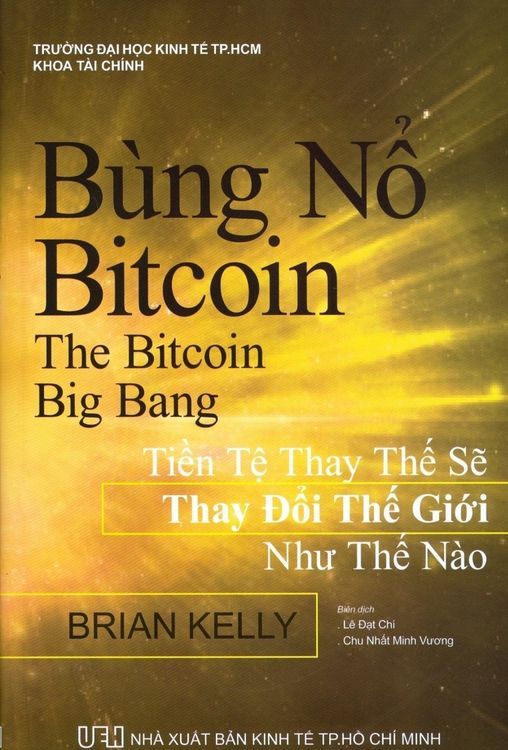 No. 4 - Bùng Nổ Bitcoin: Tiền Tệ Thay Thế Sẽ Thay Đổi Thế Giới Như Thế Nào - 1